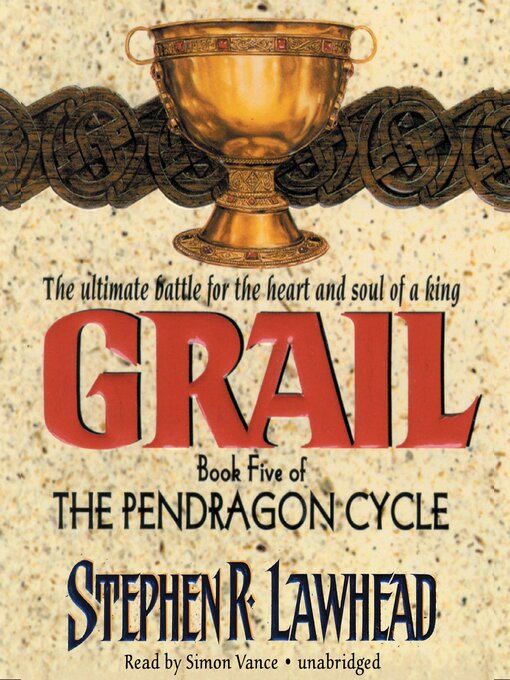 Title details for Grail by Stephen R. Lawhead - Available